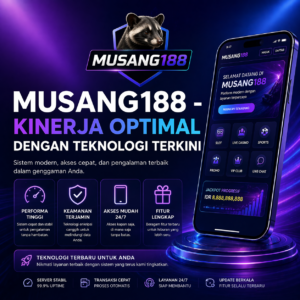 MUSANG188 teknologi yang sudah cangguh